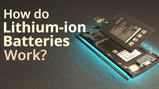 How do Lithiumion Batteries Work [upl. by Marl]