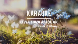 KARAOKE • Liwa Liwa Ambuak  Rass B amp Manroy [upl. by Anaeel]