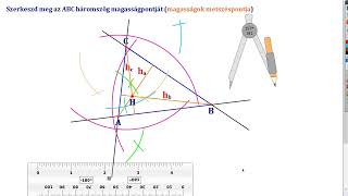 HÁROMSZÖG MAGASSÁGPONTJÁNAK SZERKESZTÉSE a három magasság közös metszéspontja [upl. by Isaacs]