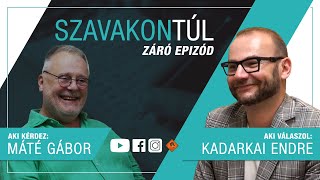 Szavakon túl  Máté Gábor kérdezi Kadarkai Endrét Klubrádió [upl. by Heid]