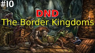 A deadly encounter  The Border Kingdoms 10  DND Forgotten Realms Roleplay [upl. by Folberth]