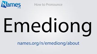 How to Pronounce Emediong [upl. by Iztim]