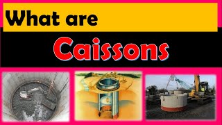 What are Caissons [upl. by Katherin275]