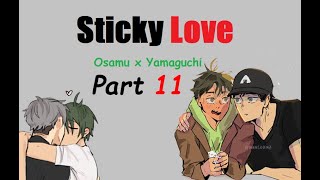 Osamu x Yamaguchi OsaYama  Sticky Love  Part 11  Haikyuu Texts [upl. by Rora]