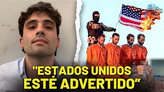 El Chapo y Ovidio Guzmán Amenazan Con Eliminar al Gobierno de Estados Unidos [upl. by Bergman799]