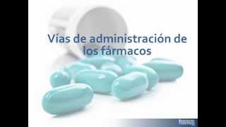 Tema 6 VÍAS DE ADMINISTRACIÓN DE FÁRMACOS [upl. by Halverson]