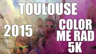 COLOR ME RAD 5K 2015  Toulouse [upl. by Seluj]