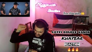 LOTFI DOUBLE KANON  KHAYBAR REACTION 🔥🔥🔥 [upl. by Domel]