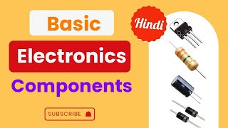 Basic Electrtonics Component Electron Tutorial Hindi [upl. by Brom]