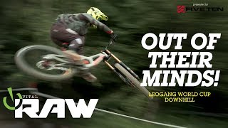 OUT OF THEIR MINDS Vital RAW Leogang World Cup DH [upl. by Adele]