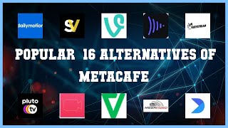 Metacafe  Top 16 Alternatives of Metacafe [upl. by Kliber]