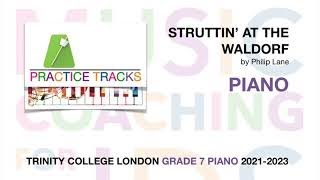 Struttin at the Waldorf  PRACTICE TRACK  Grade 7 PIANO  TRINITY TCL 20212023 [upl. by Accissej288]