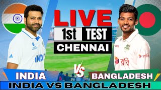 🔴 Live India vs Bangladesh 1st Test Live Match Score amp Commentary  IND vs BAN Live match Today [upl. by Branscum83]