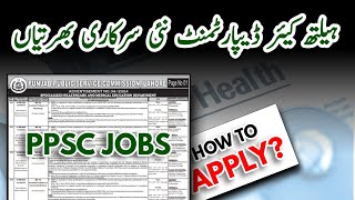 Latest PPSC Health Department Jobs 2024  Government Jobs in Pakistan [upl. by Archibaldo881]