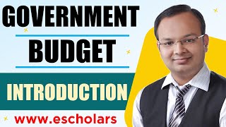 Government Budget  Part 1  Introduction  Meaning of Government Budget  Macroeconomics [upl. by Cyndi]