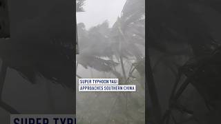 Deadly super typhoon Yagi makes landfall in Chinas Hainan [upl. by Lyndy]