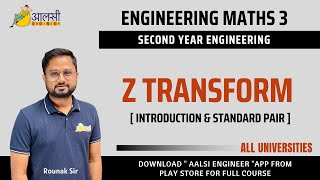 Engineering Maths 3  Z Transform  Introduction amp Standard Pair SPPU  Aalsi Engineer Rounak Sir [upl. by Mamoun]