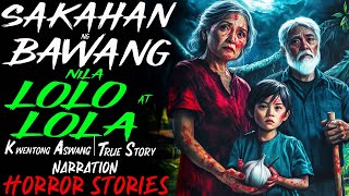 SAKAHAN NG BAWANG NILA LOLO AT LOLA  Kwentong Aswang  True Story [upl. by Llenol141]