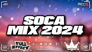 Full Effect 2  Soca Mix 2024  King EffectKes Mical Teja Voice Gbmnutron [upl. by Ayekam370]