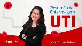 Resumão de Enfermagem  UTI com Fernanda Barboza [upl. by Daub]