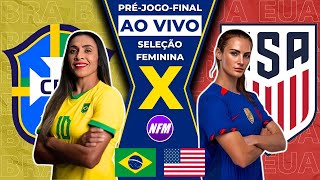 🇧🇷 BRASIL X EUA 🇺🇸  FINAL DAS OLÍMPIADAS SELEÇÃO FEMININA PRÉJOGO AO VIVO COM IMAGENS DO ESTÚDIO [upl. by Naillil]