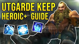 Utgarde Keep Heroic Plus Dungeon Guide  WotLK Classic [upl. by Brig]