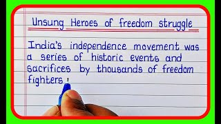 Essay on unsung heroes of freedom struggleUnsung heroes of freedom struggle [upl. by Bolanger]