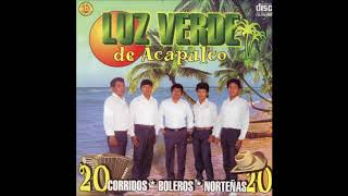 Luz Verde de Acapulco  20 Corridos Boleros Nortenas Disco Completo [upl. by Kara]