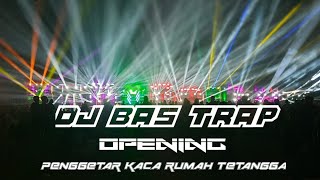 OPENING DJ TRAB BAS BEDILLSamBenjatremik [upl. by Arras520]