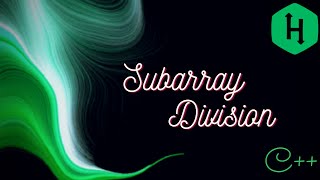 Subarray Division HackerRank Solution [upl. by Annaira]