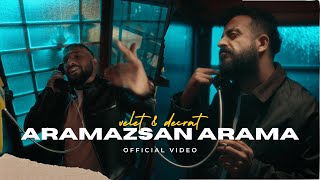 Velet amp Decrat  Aramazsan Arama Official Video [upl. by Phyllida]