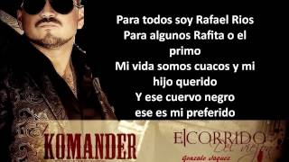 Letra Rafael Rios  El Komander [upl. by Nivla698]