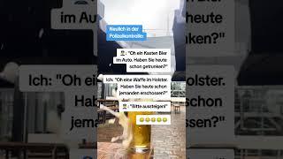 Neulich in der Polizeikontrolle 👮‍♂️ funny humor explore [upl. by Hartzell]