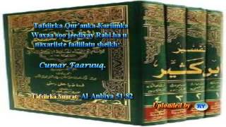 Tafsiirka Quranka by Sheikh Cumar Faaruuq Al Anbiya 5182 [upl. by Clayson]