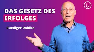 Das WICHTIGSTE Gesetz des ERFOLGES  Ruediger Dahlke [upl. by Clorinde]