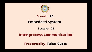 Embedded System  Inter Process Communication  AKTU Digital Education [upl. by Cyb]