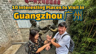 10 Interesting Places to Visit in Guangzhou 广州 Beijing Road Shamian Island Bruce Lee’s House [upl. by Jeremias317]