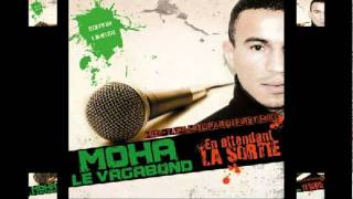 MOHA LE VAGABOND  Ca Cest Ma Vie [upl. by Atelra]