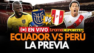 LA PREVIA ECUADOR VS PERÚ Jorge Fossati definió el once que alinearía en Quito  Trome Deportes [upl. by Orelle]