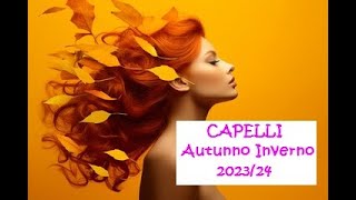 Moda CAPELLI autunno inverno 2023  24 tagli e colori [upl. by Asle]