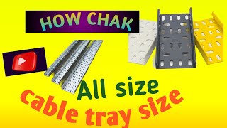 what is the size cable tray केवल टरे कितने कितने साइज की होती है  cabletray [upl. by Elwaine470]