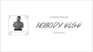 Youngs Teflon  Nobody Else [upl. by Collimore]