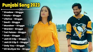 Singga All New Song 2023  New Punjabi Jukebox 2023  Singga Best Songs  All New Punjabi Song Hits [upl. by Longley]