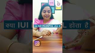 क्या IUI painful होता है [upl. by Pinzler]