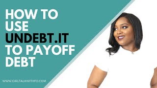 How to Use Undebtit to Payoff Debt [upl. by Lavine]