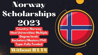 Norway Scholarships in 2023 Without IELTS  Submit Applications Now  Fully Funded [upl. by Ruberta]