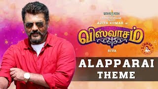 Alapparai Theme  Viswasam Songs  Ajith Kumar Nayanthara  D Imman  Siva [upl. by Biddick]