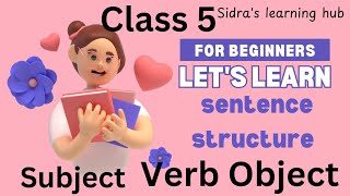 class 5Sentence StructureSubjectVerbObjectEnglish Grammarvocabulary verbs [upl. by Lubin]