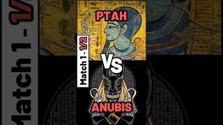 PTAH vs ANUBIS  Match 1  12 finale  L’ultime dieu égyptien de la communauté 🏆shorts histoire [upl. by Ayerim]