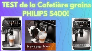 Philips Série 5400  La Meilleure Machine à Café à Grains  Test et Avis Complet [upl. by Assyla830]